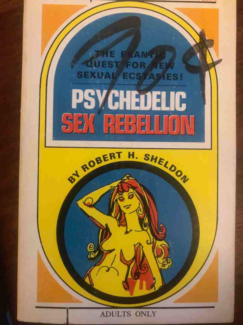 Psychedelic Sex Rebellion